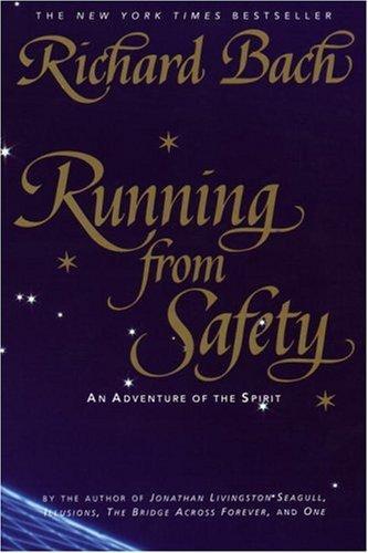 Running from Safety: An Adventure of the Spirit