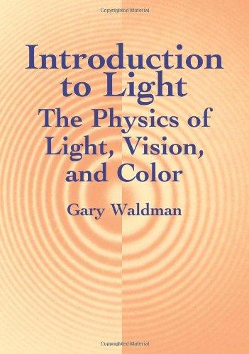 Introduction to Light: The Physics of Light, Vision, and Color (Dover Books on Physics) 
