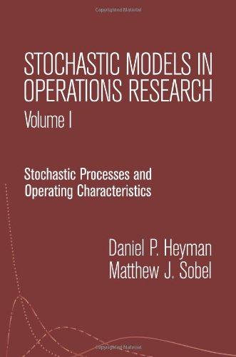 Stochastic Models in Operations Research, Vol. I: Stochastic Processes and Operating Characteristics (Dover Books on Computer Science) 