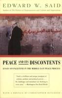 Peace and Its Discontents: Essays on Palestine in the Middle East Peace Process 1 1st  Edition