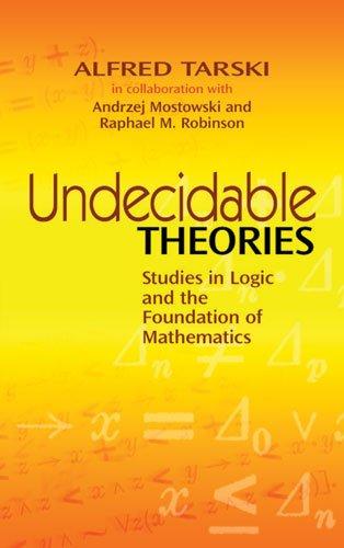 Undecidable Theories: Studies in Logic and the Foundation of Mathematics (Dover Books on Mathematics) 