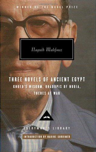 Three Novels of Ancient Egypt Khufu's Wisdom, Rhadopis of Nubia, Thebes at War 3rd  Edition