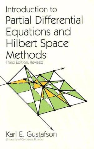 Introduction to Partial Differential Equations and Hilbert Space Methods (Dover Books on Mathematics) 
