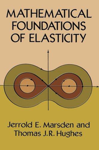 Mathematical Foundations of Elasticity (Dover Civil and Mechanical Engineering) 
