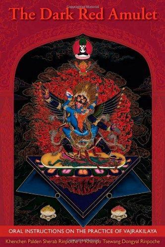 The Dark Red Amulet: Oral Instructions on the Practice of Vajrakilaya