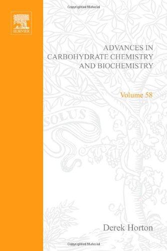 ADVANCE IN CARBOHYDRATE CHEMISTRY AND BIOCHEMISTRY 58