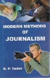 Modern Methods Of Journalism 01 Edition