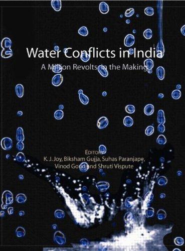 Water Conflicts in India: A Million Revolts in the Making