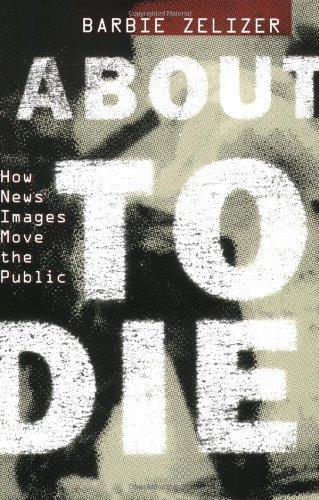 About To Die : How News Images Move The Public