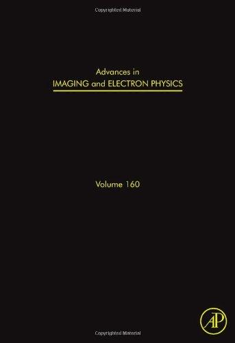 Advances in Imaging and Electron Physics, Volume 160