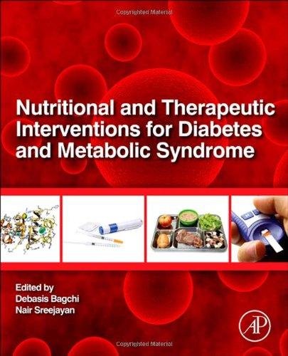 Nutritional And Therapeutic Interventions For Diabetes and Metabolic Syndrome 