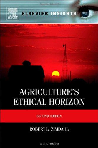 Agriculture's Ethical Horizon, Second Edition (Elsevier Insights) 