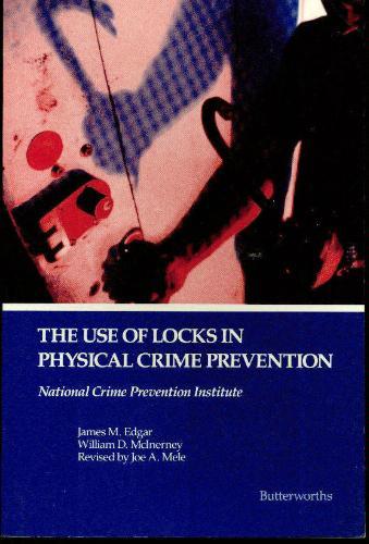 The Use of Locks in Physical Crime Prevention