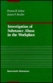Investigation of Substance Abuse in the Workplace