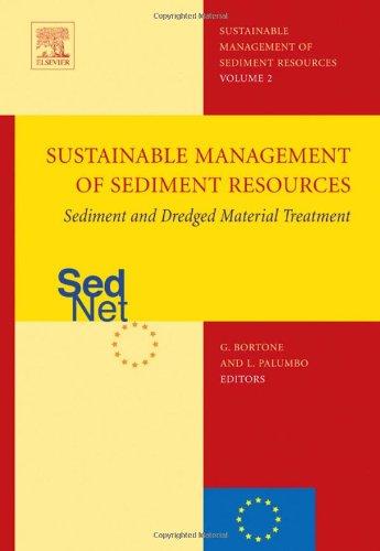 Sustainable Management Of Sediment Resources, Volume 2: Sediment And Dredged Material Treatment