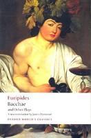 Bacchae and Other Plays: Iphigenia Among the Taurians; Bacchae; Iphigenia at Aulis; Rhesus Reissue Edition