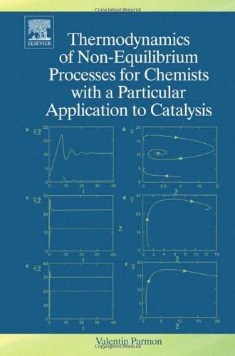 Thermodynamics of Non-Equilibrium Processes for Chemists with a Particular Application to Catalysis