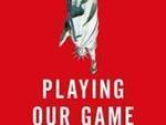 Playing Our Game: Why China's Economic Rise Doesn't Threaten the West