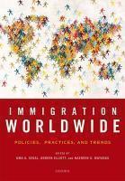 Immigration Worldwide: Policies, Practices, and Trends