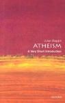 Atheism: A Very Short Introduction Second Printing Edition