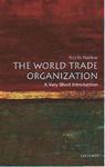 The World Trade Organization: A Very Short Introduction 01 Edition