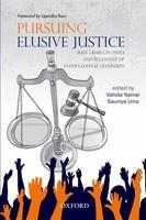 Pursuing Elusive Justice: Mass Crimes in India and Relevance of International Standards