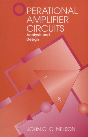 Operational Amplifier Circuits: Analysis and Design