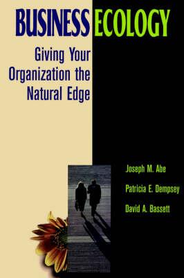 Business Ecology: Giving Your Organization the Natural Edge