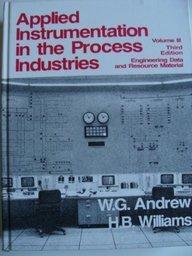 Applied Instrumentation in the Process Industries : Volume 3 Third Edition Engineering Data and Resource Manual
