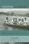 Friends and Exiles: A Memoir of the Nutmeg Isles and the Indonesian Nationalist Movement