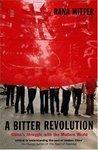 A Bitter Revolution: China's Struggle with the Modern World