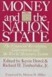 Money and the Nation State: The Financial Revolution, Government, and the World Monetary System