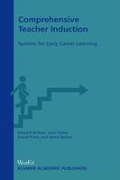 Comprehensive Teacher Induction: Systems for Early Career Learning