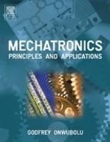 MECHATRONICS:PRINCIPLES AND APPLICATIONS