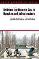 Bridging the Finance Gap in Housing and Infrastructure illustrated edition Edition