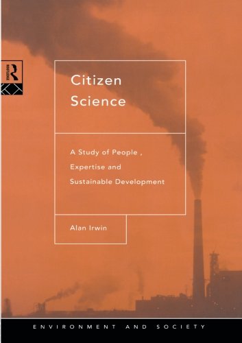 Citizen Science: A Study of People, Expertise and Sustainable Development