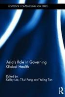 Asia S Role in Governing Global Health