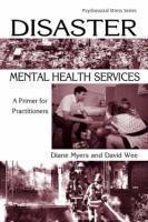 Disaster Mental Health Services: A Primer for Practitioners