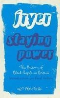 Staying Power: The History of Black People in Britain