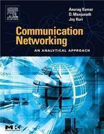 Communication Networking: An Analytical Approach