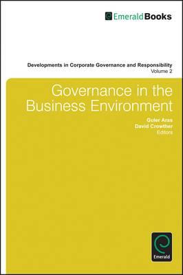 Governance in the Business Environment (Developments in Corporate Governance and Responsibility)