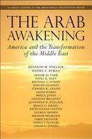 The Arab Awakening: America and the Transformation of the Middle East