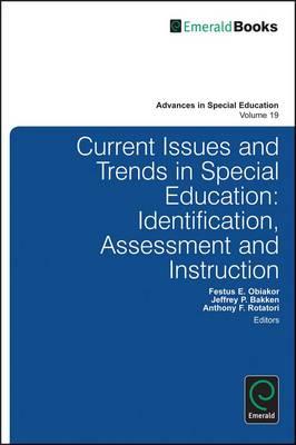 Current Issues and Trends in Special Education: Identification, Assessment and Instruction (Advances in Special Education)