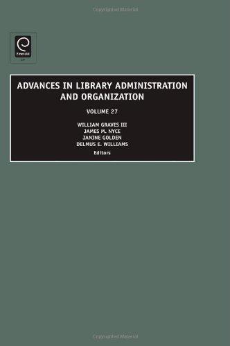 Advances in Library Administration and Organization (Advances in Library Administration & Organization)