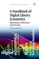 Handbook of Digital Library Economics: Operations, Collections and Services