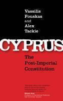Cyprus: The Post-Imperial Constitution