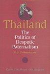 Thailand: The Politics of Despotic Paternalism SOSEA 42 Edition