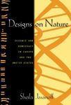 Designs on Nature: Science and Democracy in Europe & the United States