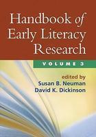 Handbook of Early Literacy Research, Volume 3