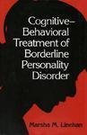 Cognitive-Behavioral Treatment of Borderline Personality Disorder